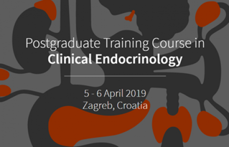 Postgraduate Training Course in Clinical Endocrinology, Zagreb, 5-6 April, 2019